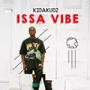 Kida Kudz - Issa Vibe - Single